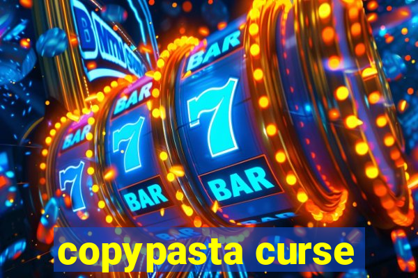 copypasta curse